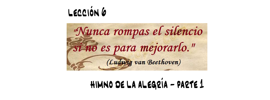 Melodía: El himno de la alegría (primera parte) (Lección 6)
