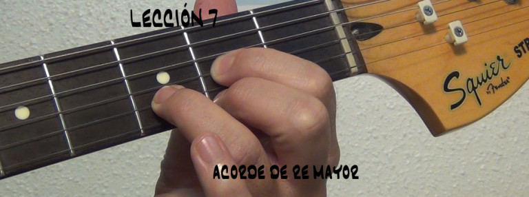 Acorde Re Mayor (Lección 7)