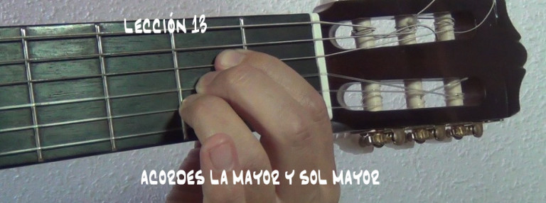 Acordes La mayor y Sol mayor (Lección 13)