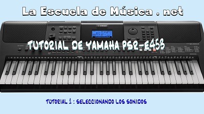 Tutorial del teclado Yamaha PSR-E453